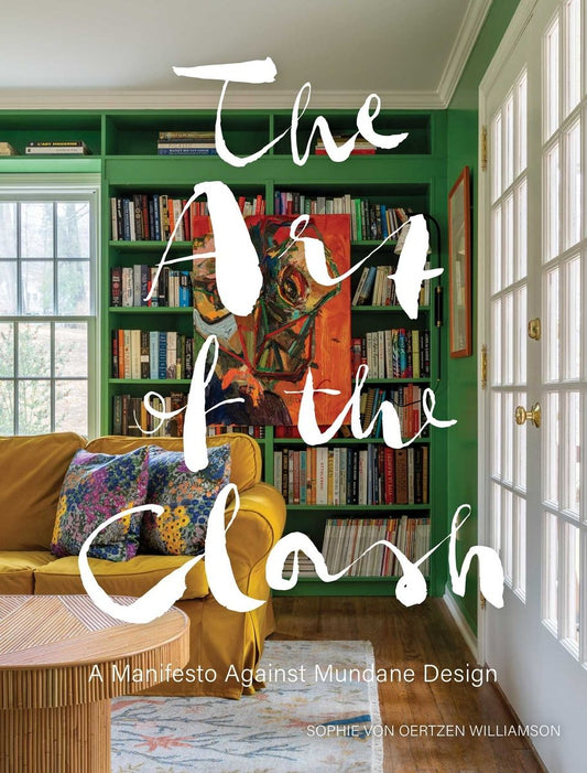 The Art of the Clash | Sophie von Oertzen Williamson